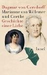 Produkt-Bild: Marianne von Willemer und Goethe: Geschichte einer Liebe