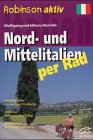 Nord- und Mittelitalien per Rad - Robinson aktiv - Wolfgang Barelds, Idhuna Barelds