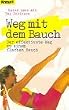 Weg mit dem Bauch. Der effektivste Weg zu einem flachen Bauch.