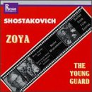 ｜Shostakovich: Zoya Suite Op64a; Young Guard Suite Op75a