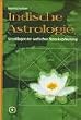 Indische Astrologie: Grundlagen der vedischen Horoskopdeutung
