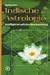 Indische Astrologie: Grundlagen der vedischen Horoskopdeutung