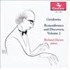 Gershwin: Remembrance and Discovery, Vol. 2