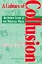 A Culture of Collusion: An Inside Look at the Mexican Press