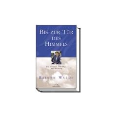 Bis zur T�r des Himmels