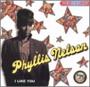 Revue Phyllis Nelson  / The Best of Phyllis Nelson: I Like You