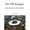 Der VfB Stuttgart: Eine Zeitreise in Wei� und Rot