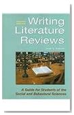 Writing Literature Reviews: A Guide for Students of the Social and Behavioral Sciences