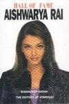 Aishwarya Rai in the book Hall of Fame: Aishwarya Rai Aishwarya Rai in the book Hall of Fame: Aishwarya Rai