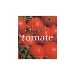 Genuss Frucht Tomate