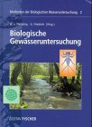 Methoden der biologischen Wasseruntersuchung: Methoden der biologischen Wasseruntersuchung, Bd.2, Biologische Gewässeruntersuchung: Bd 2