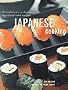 Japanese Cooking: The Traditions, Techniques, Ingredients and Recipes