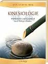 Kinesiologie. Wohlbefinden und Gesundheit durch Energie-Balance