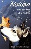 Produkt-Bild: Nakipo und das Mal des Wolfes. Bd. 2