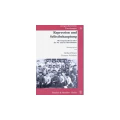 Repression und Selbstbehauptung: Die Zeugen Jehovas unter der NS- und der SED-Diktatur
