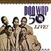 Doo Wop 50 Live!