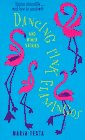 Dancing Pink Flamingos and Other Stories (An Avon Flare Book)