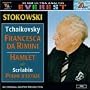 Tchaikovsky: Francesca da Rimini; Hamlet / Scriabin: Poem of Ecstasy ~ Stokowski
