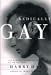 Books : Radically Gay: Gay Liberation in the Words of Its Founder