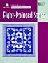 Basic Quiltmaking Techniques for Eight-Pointed Stars