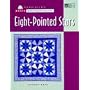 Basic Quiltmaking Techniques for Eight-Pointed Stars