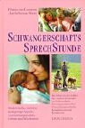 Schwangerschaftssprechstunde: Medizinische, seelische und geistige Aspekte von Schwangerschaft, Geburt und Wochenbett - Das Leben vor der Geburt - Die .. - Komplikationen und Krankheiten - Christa van Leeuwen, Bartholomeus Maris