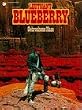 Leutnant Blueberry, Bd.21, Gebrochene Nase
