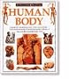 Eyewitness Science ~ Human Body - Explore the fascinating world of the human body - from the framework of the skeleton to the millions of tiny cells that make the body work