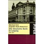 Die Deutsche Bank in Leipzig 1901-2001