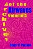 Archives of the Airwaves Vol. 4