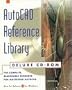 Autocad Reference Library: The Complete, Searchable Resource for Mastering Autocad (AutoCAD Library)