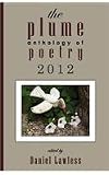 The Plume Anthology of Poetry 2012