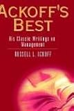 Ackoff s Best: His Classic Writings on Management: His Classic Writings on Business