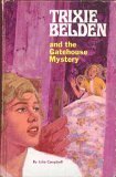 TRIXIE BELDEN AND THE GATEHOUSE MYSTERY