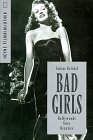 Bad Girls. Hollywoods b�se Beauties - Sabine Reichel