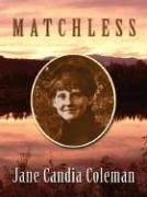 Cover image : Matchless: A Western Story (Five Star Western Series)