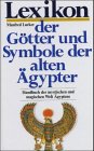 Produkt-Bild: Lexikon der G&ouml;tter und Symbole der alten &Auml;gypter. Handbuch der mystischen und magischen Welt &Auml;gyptens