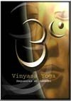 Vinyasa Yoga: Sequences of Samadhi, Total Body Workout