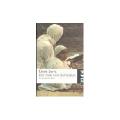 Die Tore von Damaskus: Eine arabische Reise