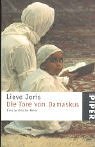 Die Tore von Damaskus: Eine arabische Reise