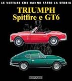 Triumph Spitfire e GT6 (Le Vetture Che Hanno Fatto La Storia)