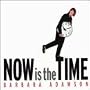 Now Is the Time