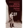 Rebell im Cola-Hinterland. J�rg Fauser - Die Biografie