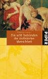 Die acht Todsünden der zivilisierten Menschheit