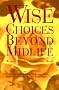 Wise Choices Beyond Midlife: Women Mapping the Journey Ahead