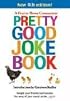 Pretty Good Joke Book 4th edition