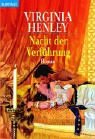 Nacht der Verf&uuml;hrung: Roman - Virginia Henley