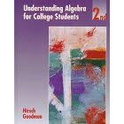 Understanding Algebra for College Students by Lewis R. Hirsch and Arthur Goodman