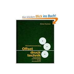 Offsetdrucktechnik: Technologien und Werkstoffe in der Druckindustrie