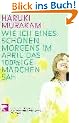 Wie ich eines sch�nen Morgens im April das 100%ige M�dchen sah.
